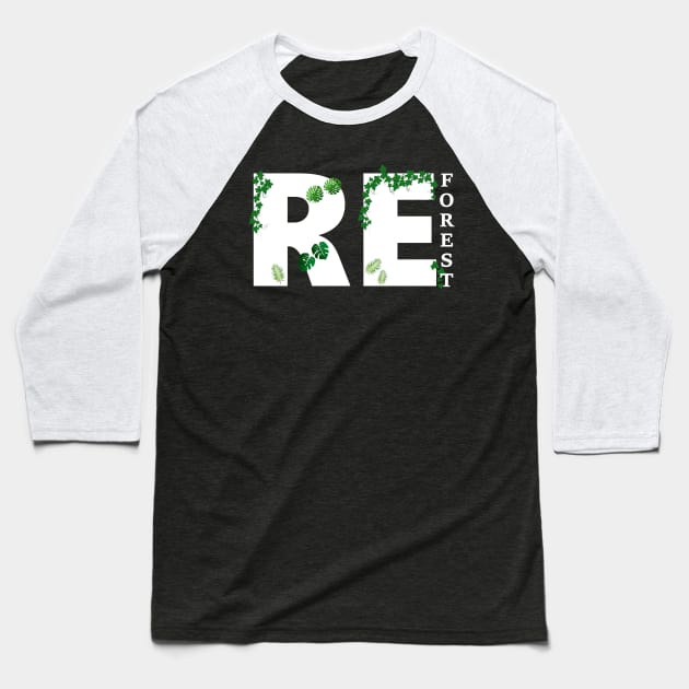 Reforst our Forest Baseball T-Shirt by SpassmitShirts